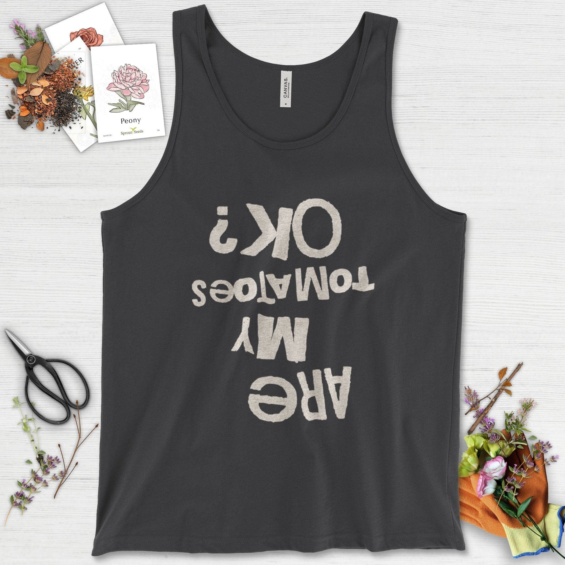 Are My Tomatoes OK Tank Top