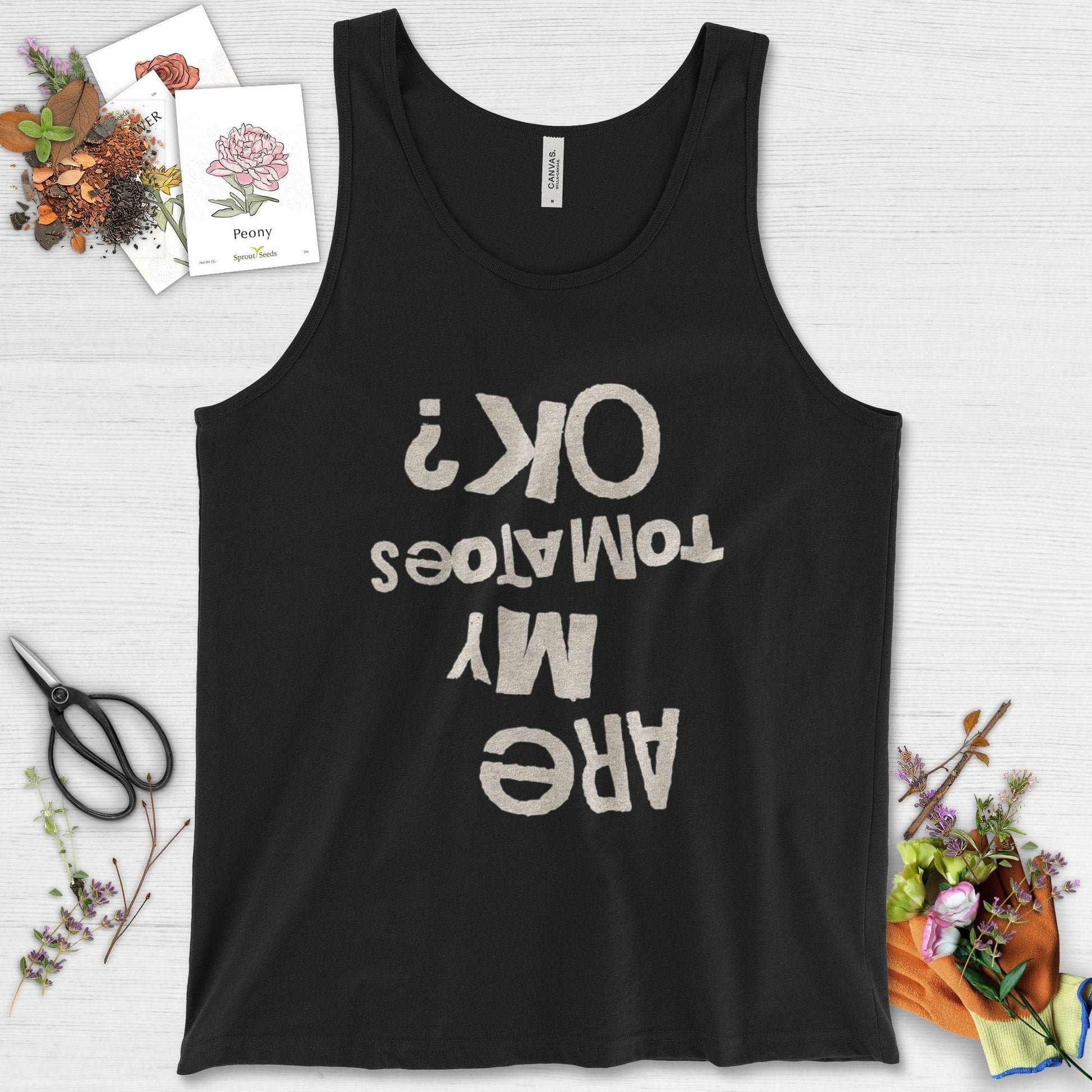 Are My Tomatoes OK Tank Top