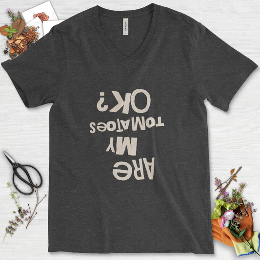 Are My Tomatoes OK V-Neck