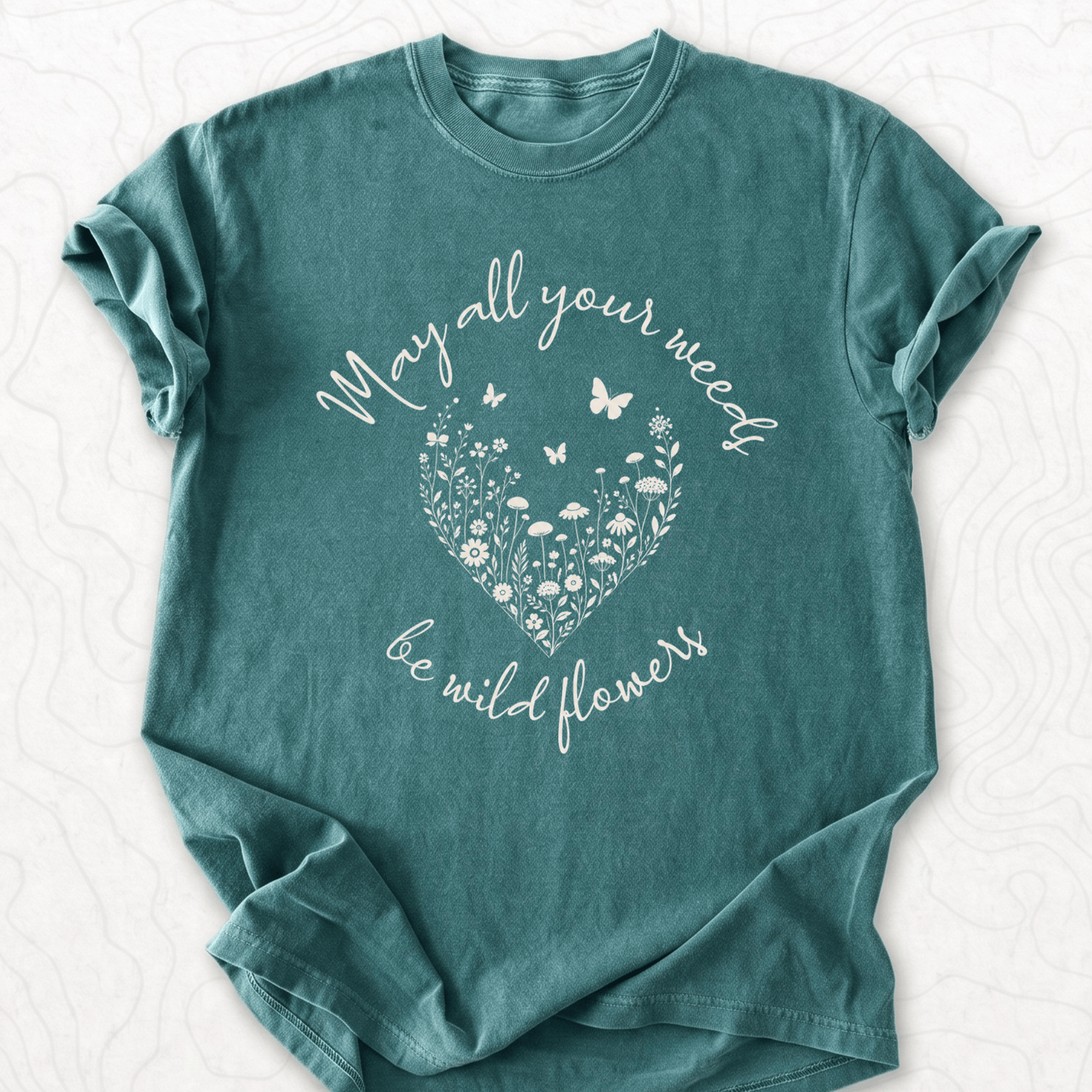 May Your Weeds T-shirt
