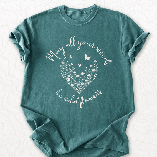 May Your Weeds T-shirt