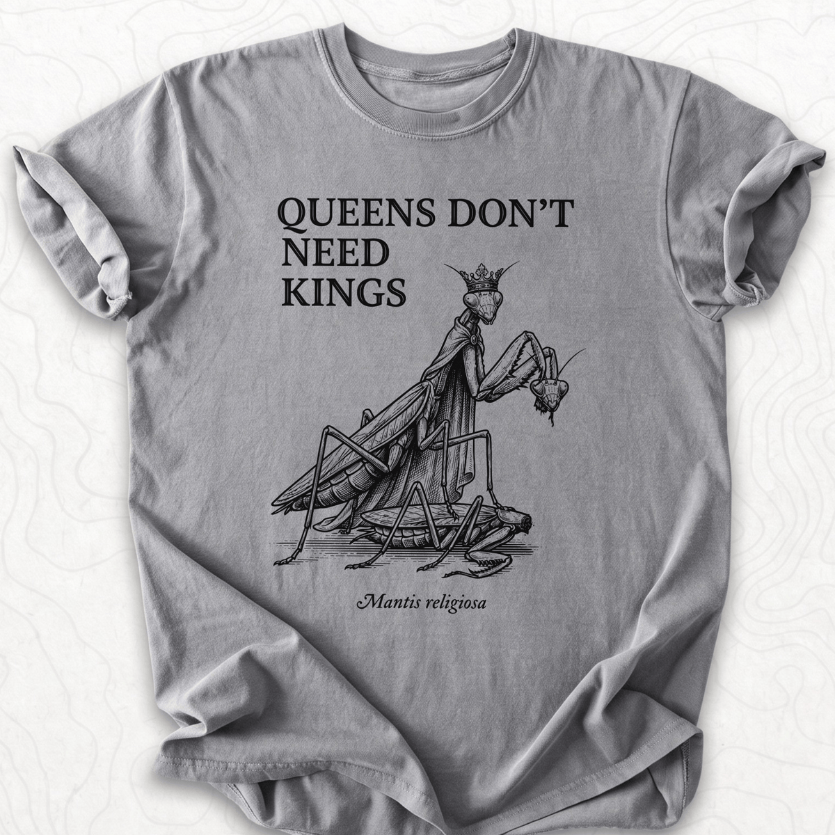 Queens Dont Need T-shirt