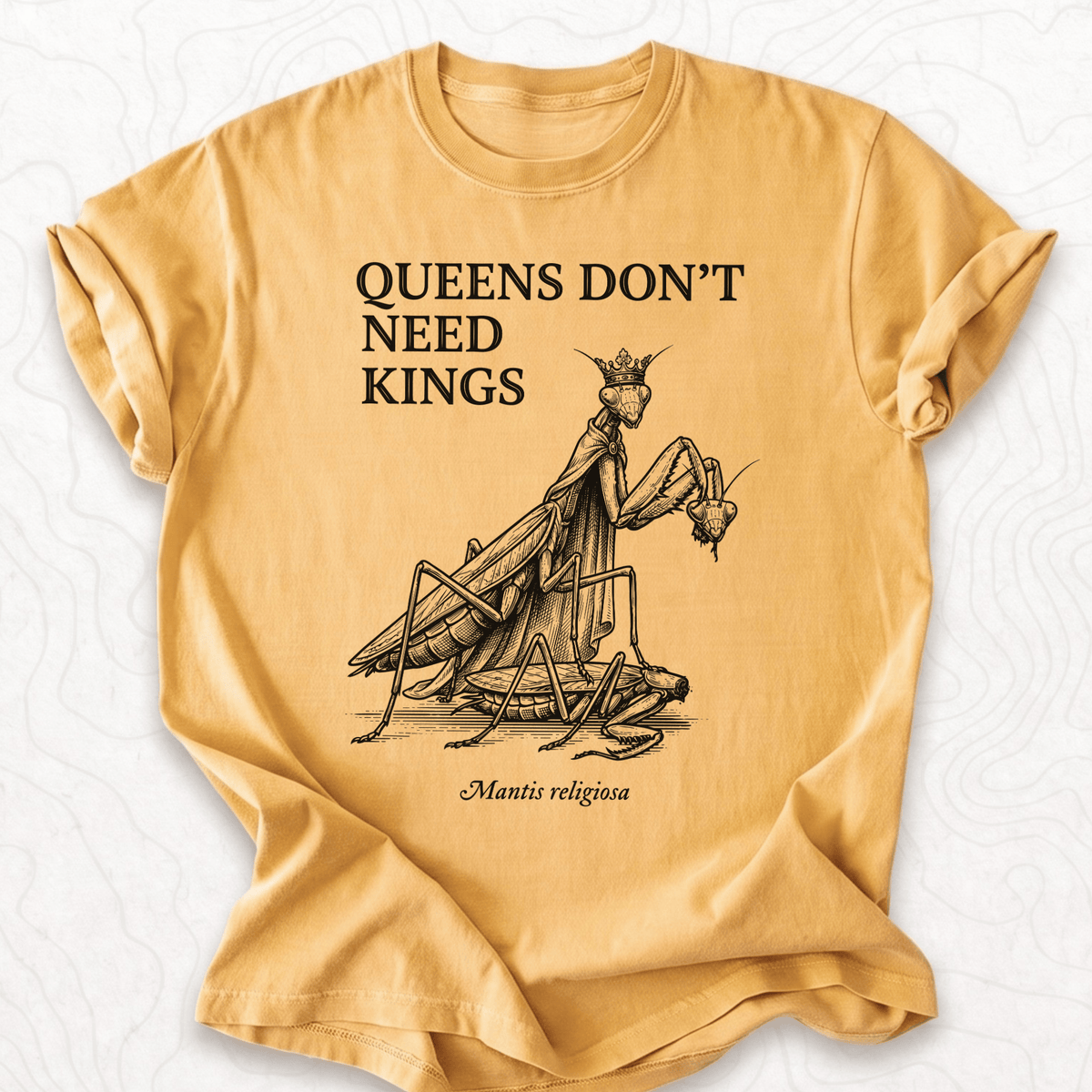 Queens Dont Need T-shirt