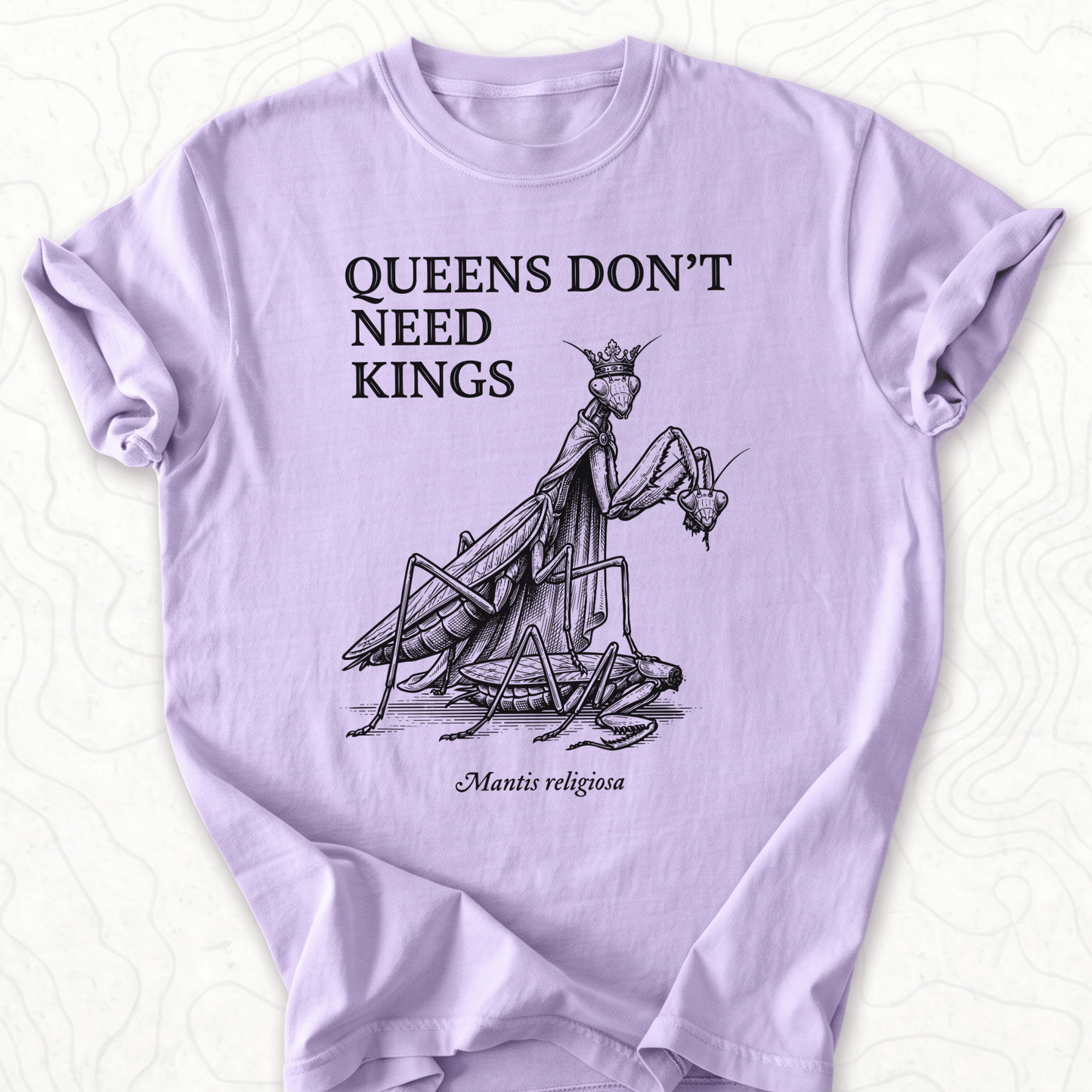 Queens Dont Need T-shirt
