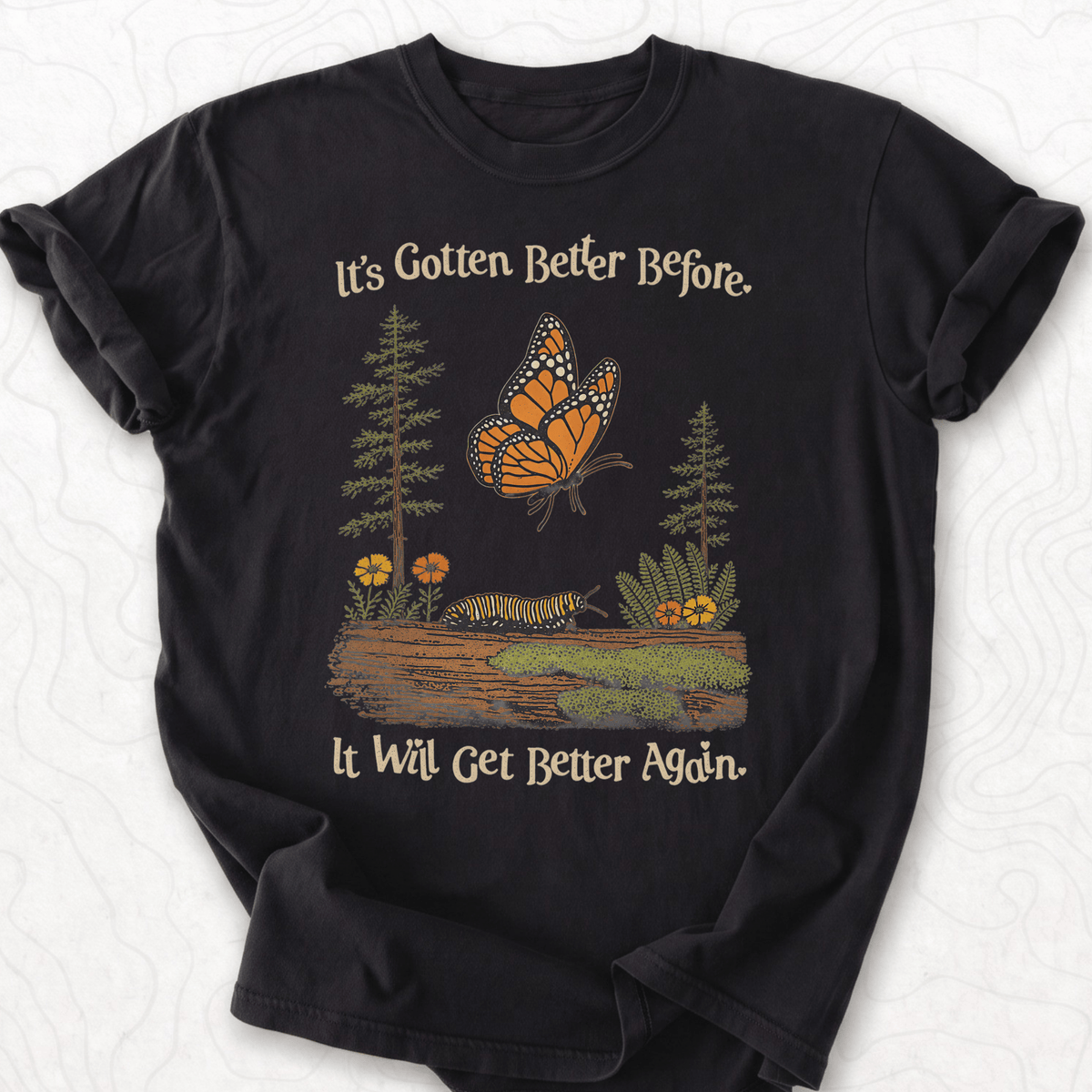 It Will Get Better T-shirt