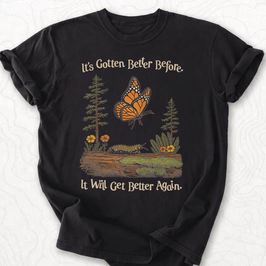 It Will Get Better T-shirt