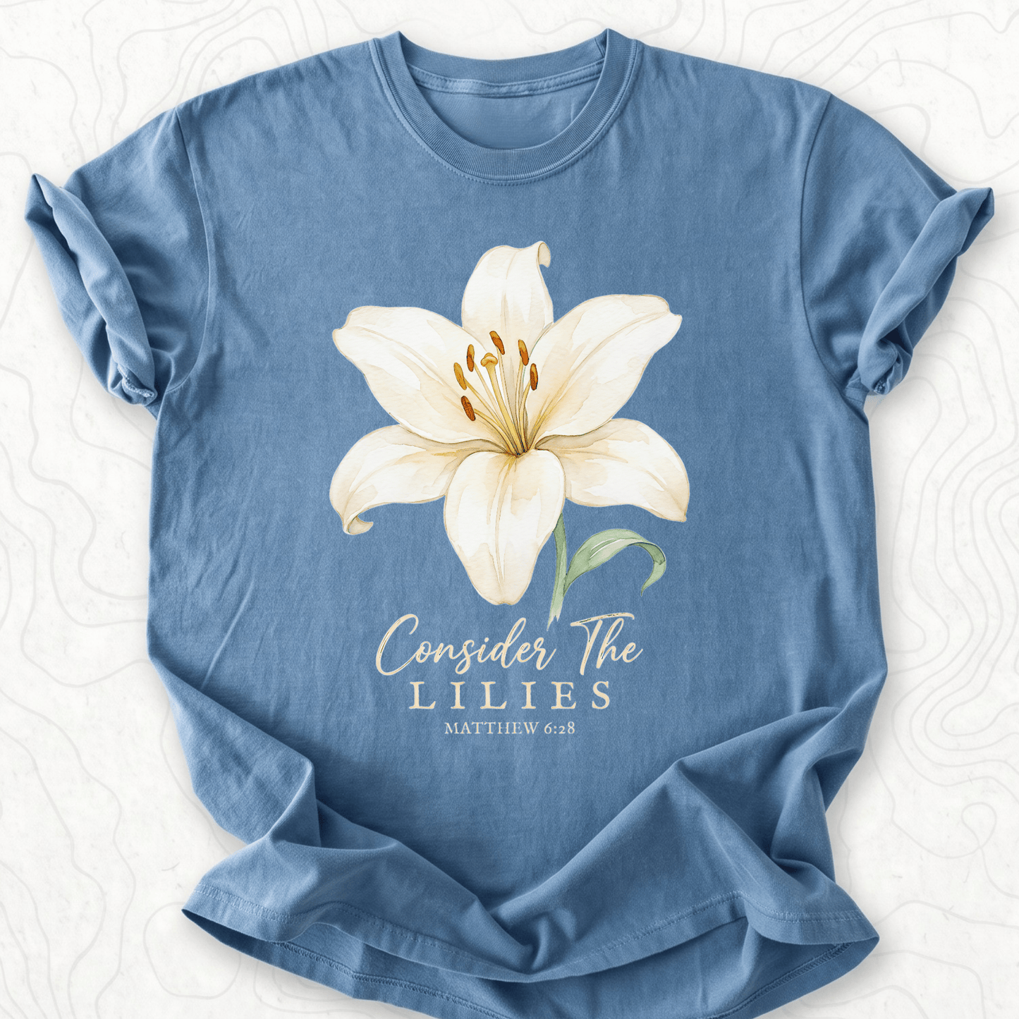 Consider Lilies T-shirt
