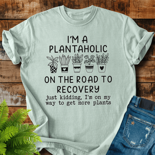 Plantaholic Recovery T-shirt