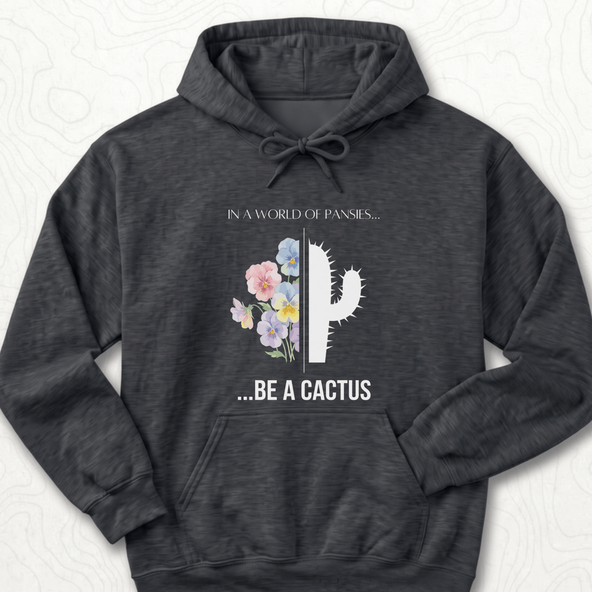 Be A Cactus Hoodie