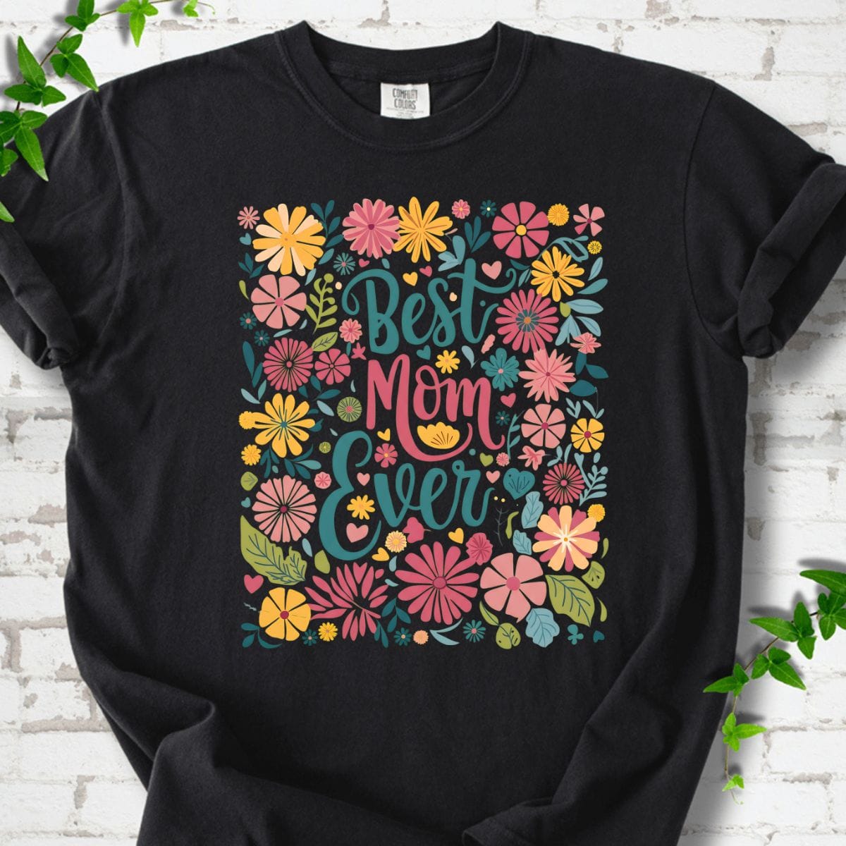 Best Mom Ever Flowers T-Shirt