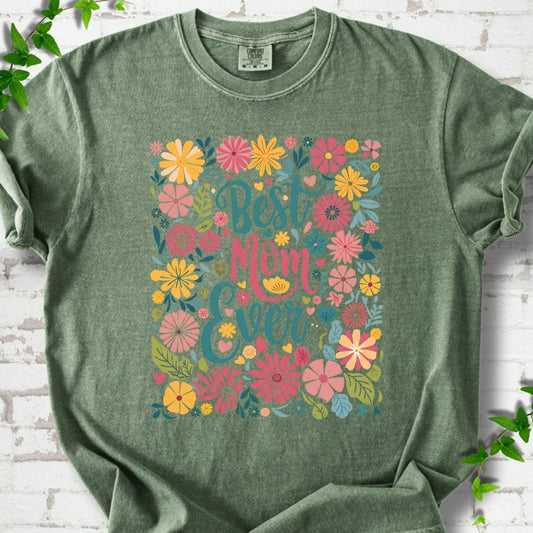 Best Mom Ever Flowers T-Shirt