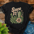 Succ It T-shirt