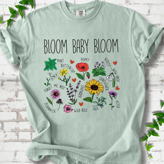 Bloom Baby Bloom T-Shirt