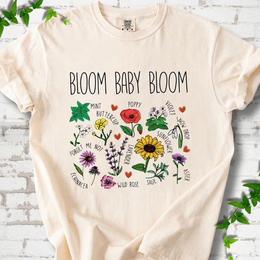 Bloom Baby Bloom T-Shirt