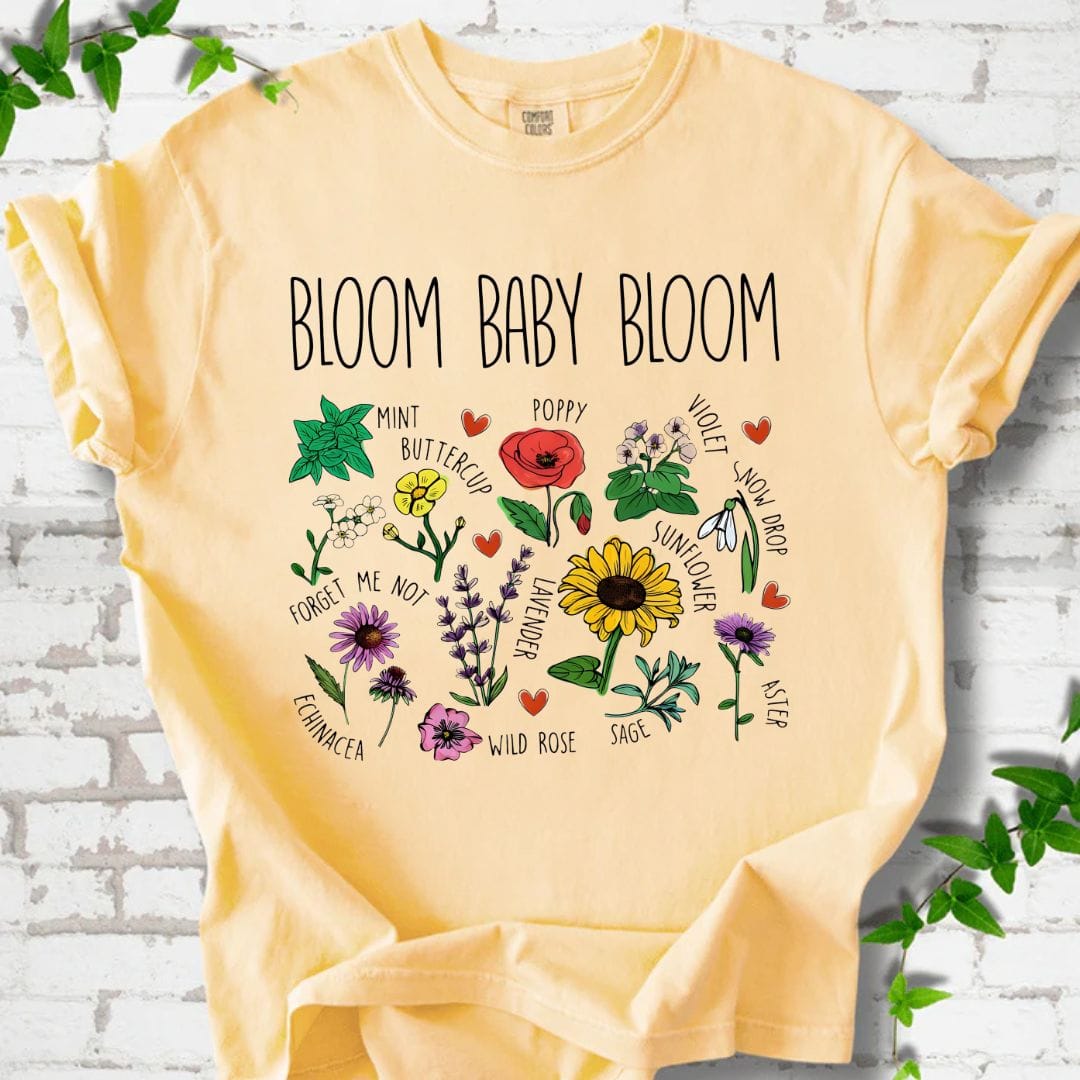 Bloom Baby Bloom T-Shirt
