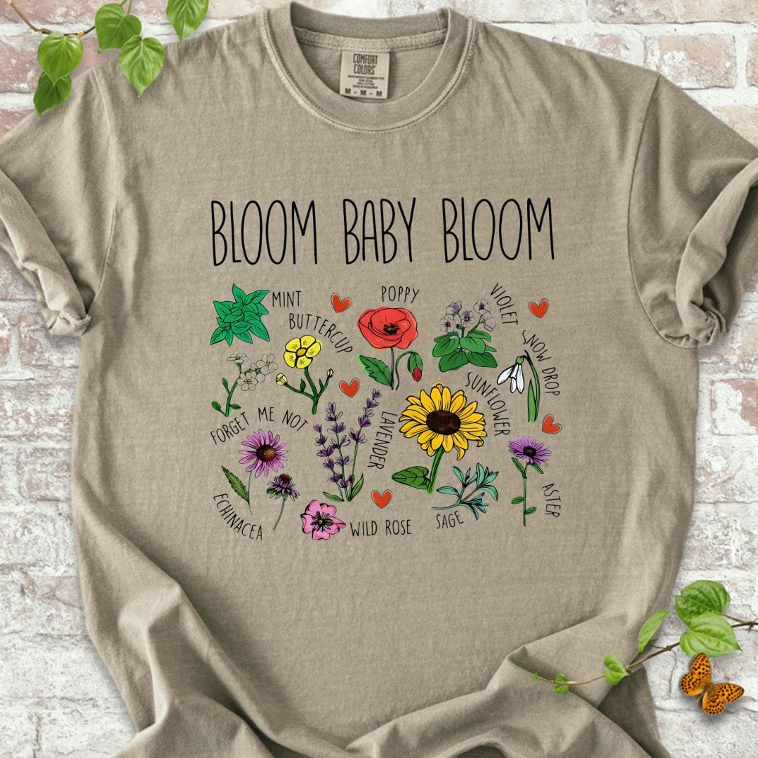 Bloom Baby Bloom T-Shirt