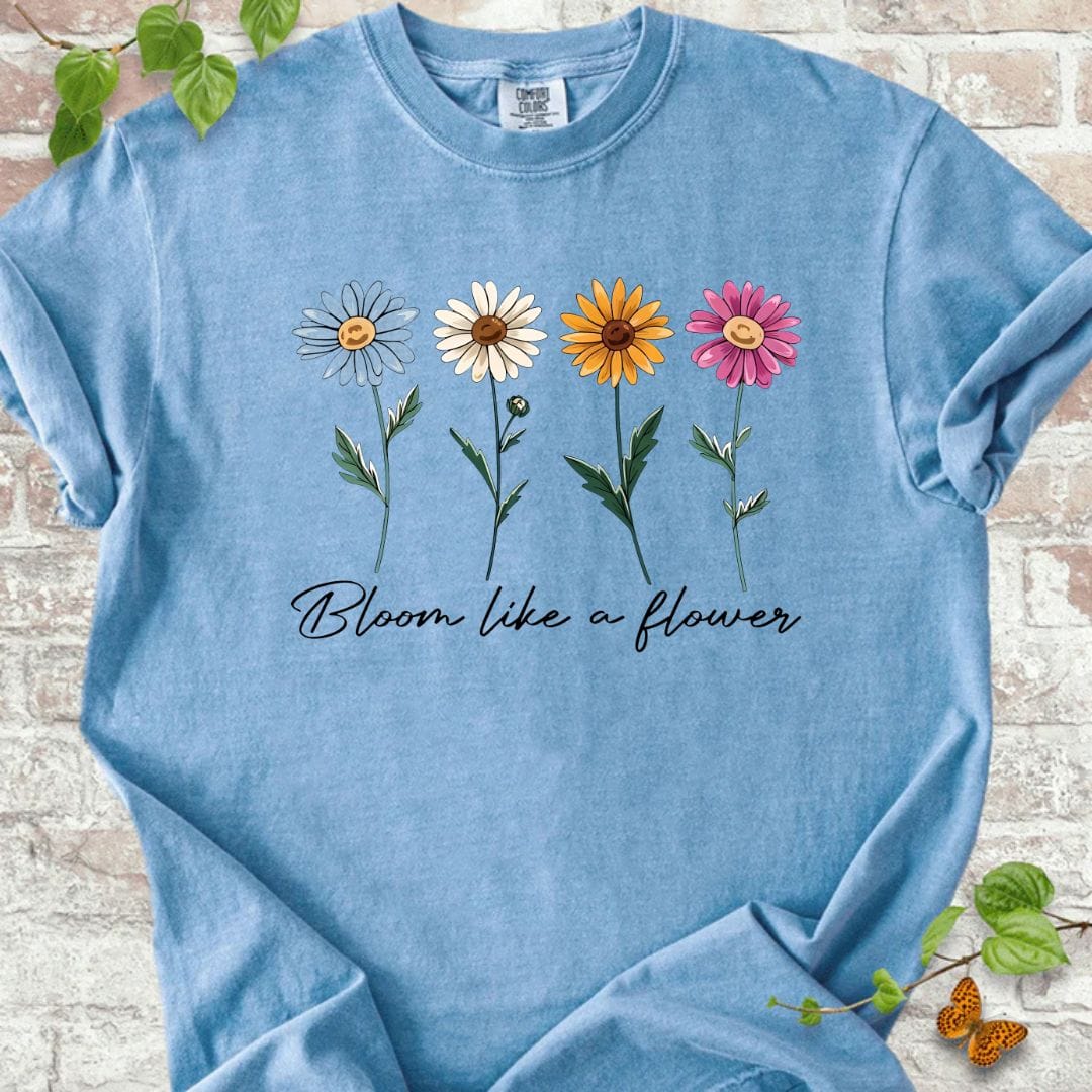 Bloom Like a Flower T-Shirt