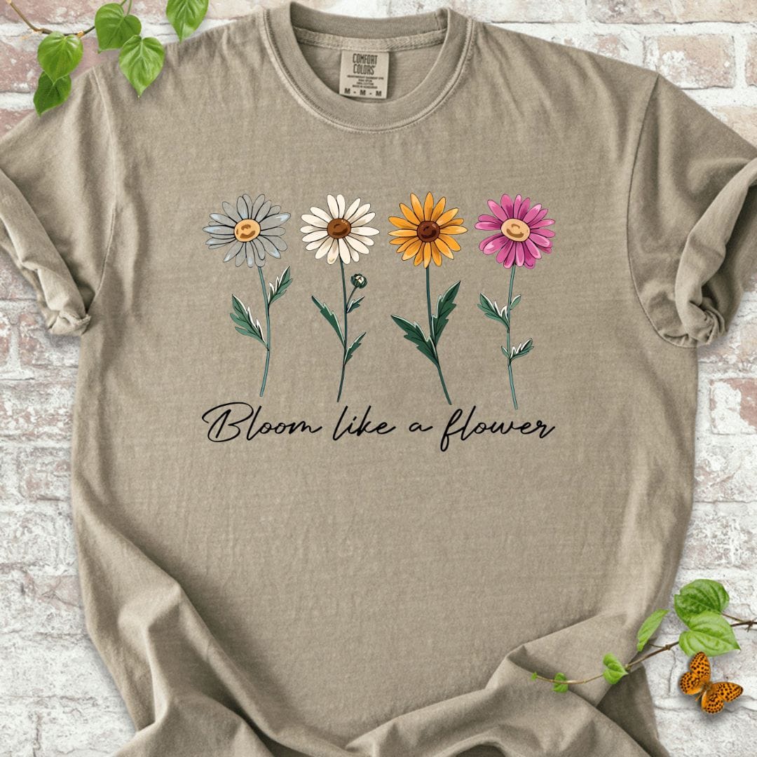 Bloom Like a Flower T-Shirt