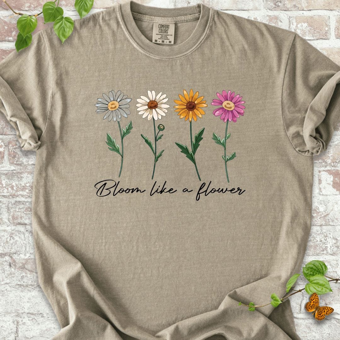 Bloom Like a Flower T-Shirt