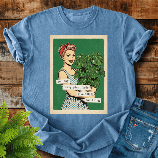 Crazy Plant Lady T-shirt