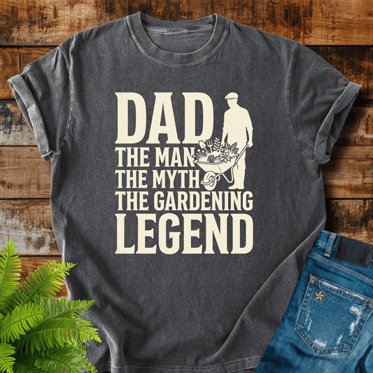 Dad Gardening Legend T-shirt