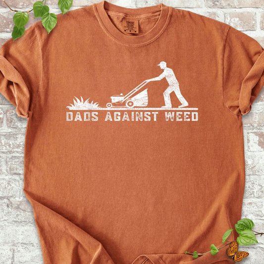 Dads Against Weed T-Shirt