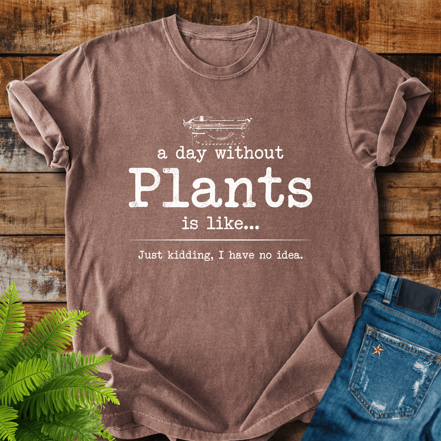 Day Without Plants T-shirt