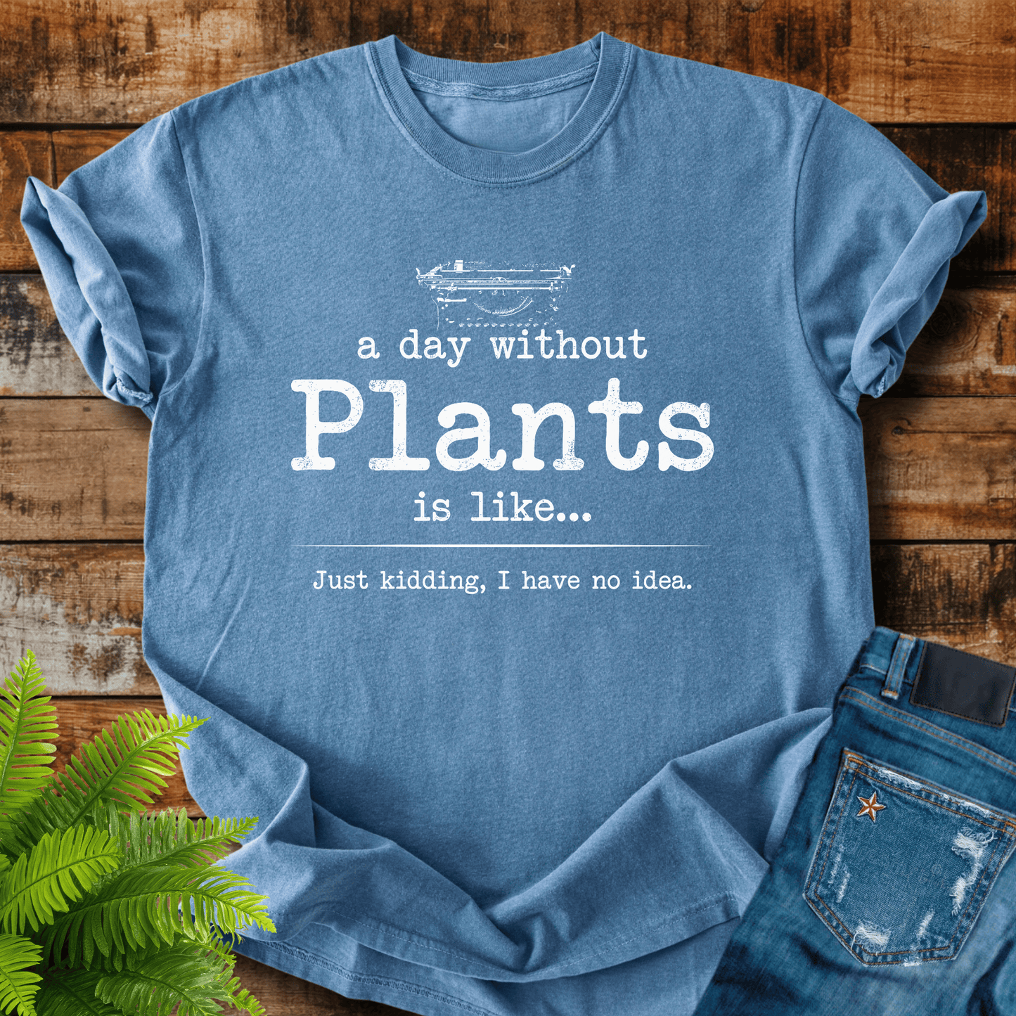 Day Without Plants T-shirt
