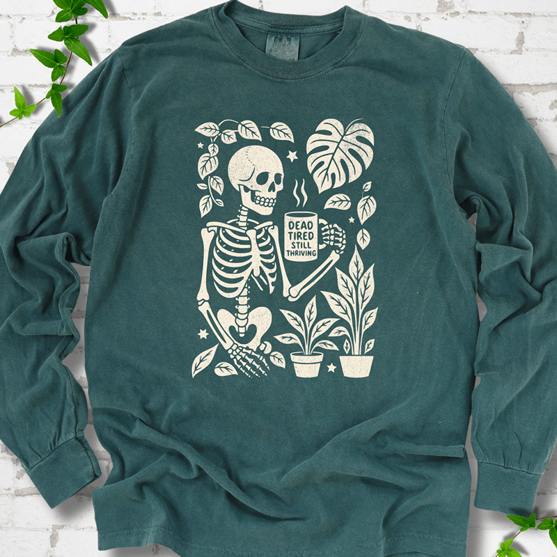 Dead Tired Long Sleeves