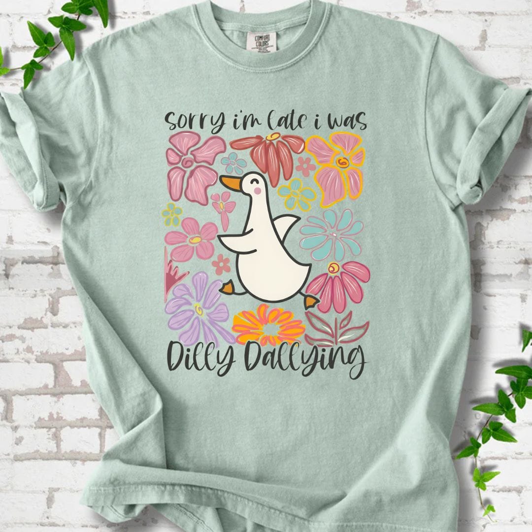 Dilly Dallying T-Shirt