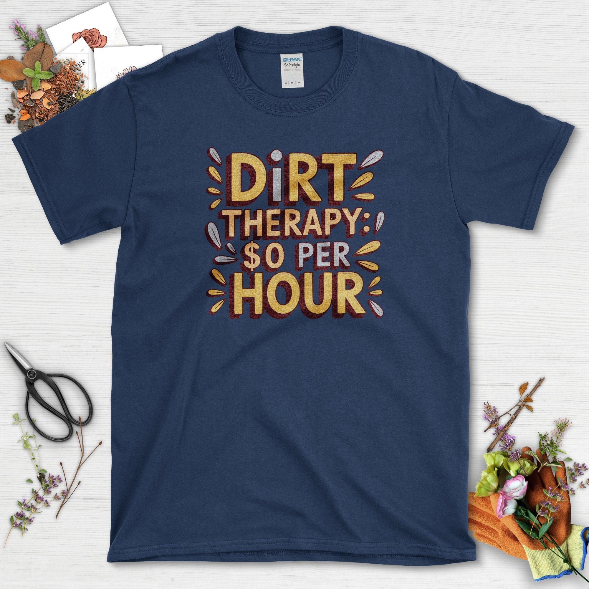 Dirt Therapy $0 / Hour T-Shirt