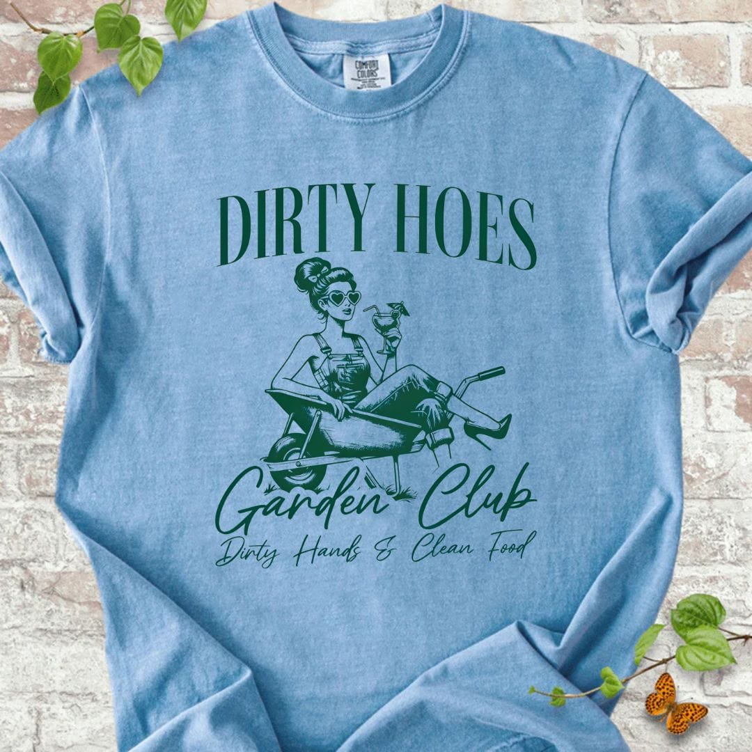 Dirty Hoes Garden Club T-Shirt