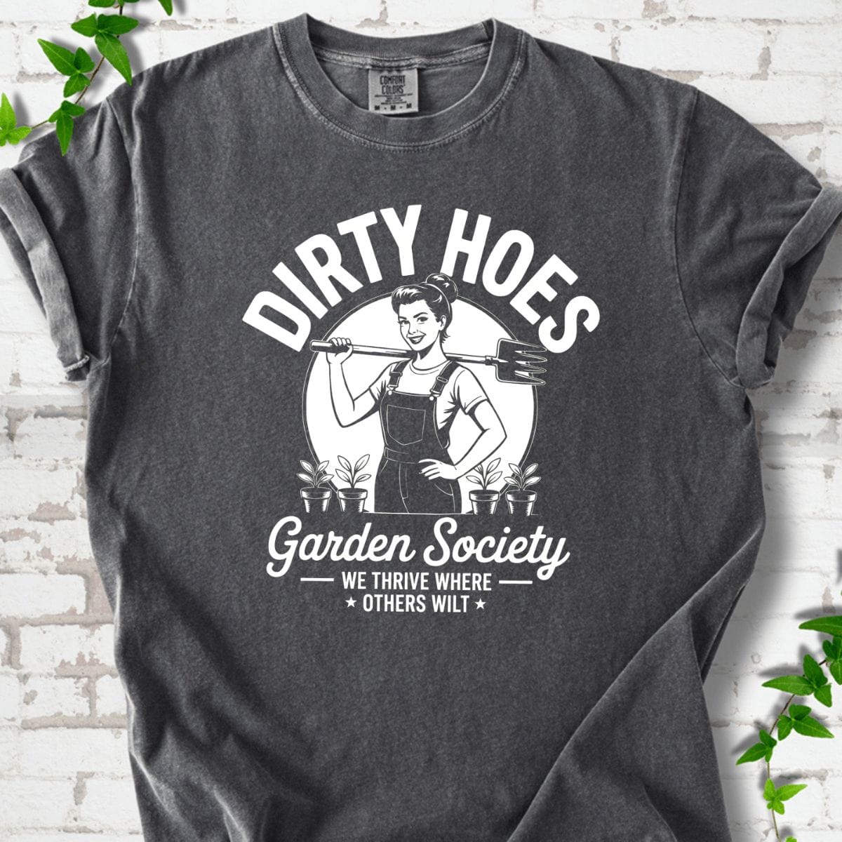Dirty Hoes Garden Society T-Shirt