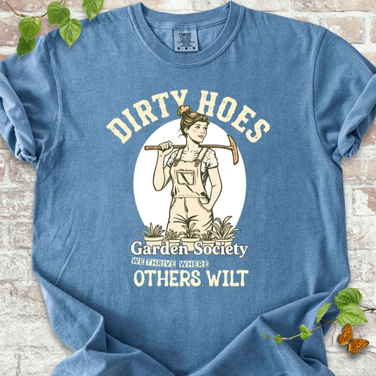Dirty Hoes T-Shirt