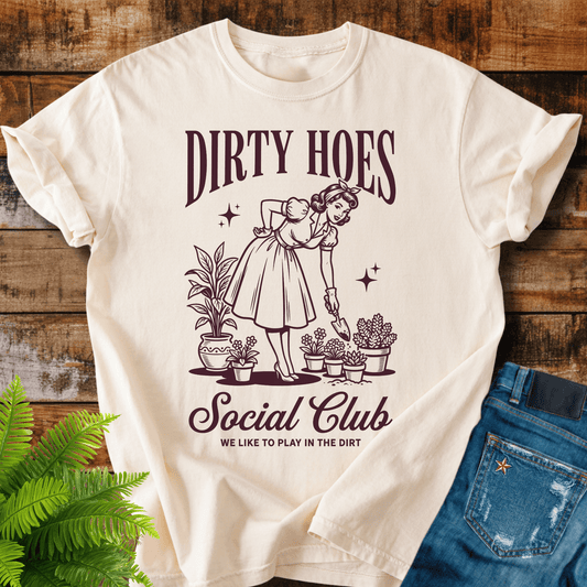 Dirty Hoes T-shirt