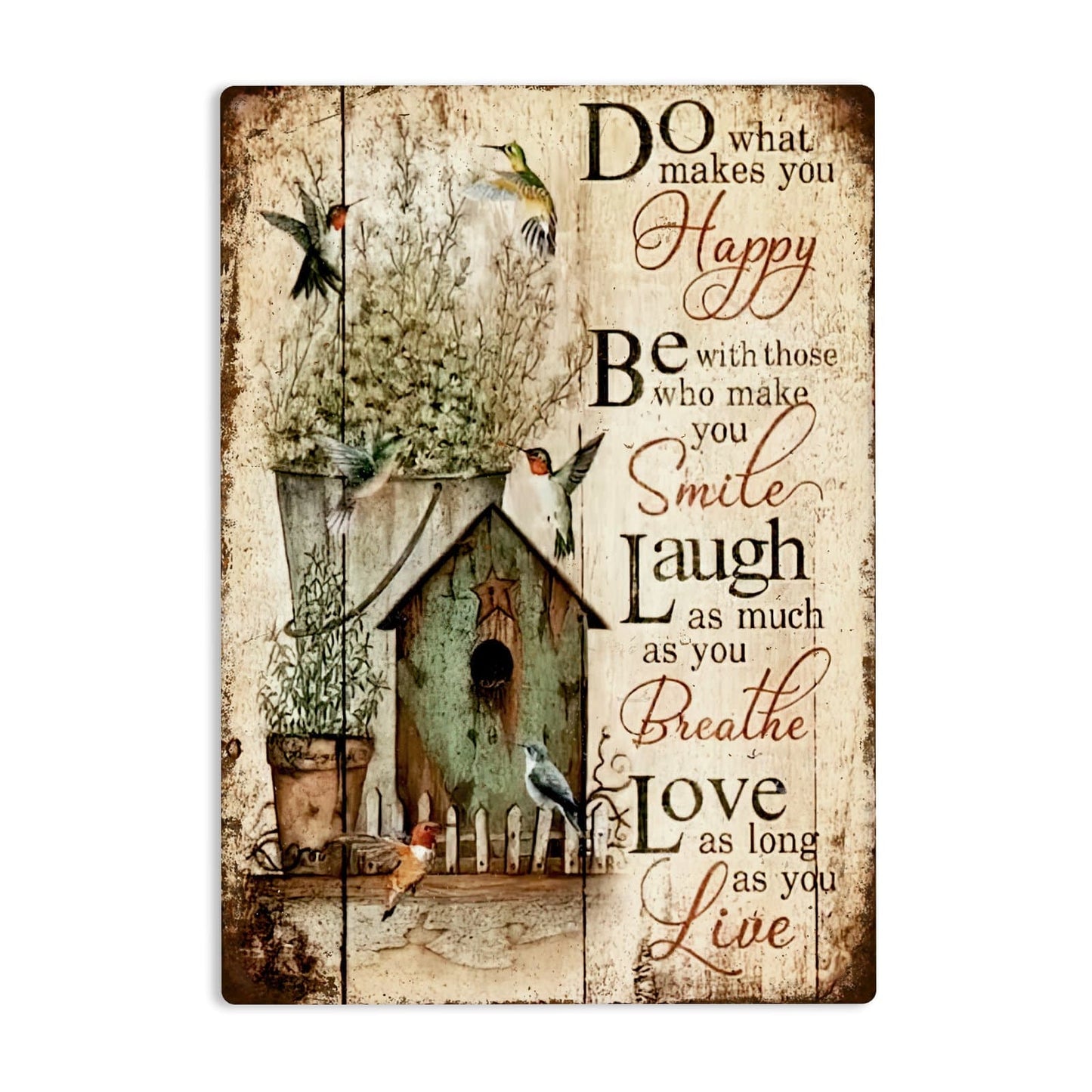 Do What Makes You Happy Metal Sign