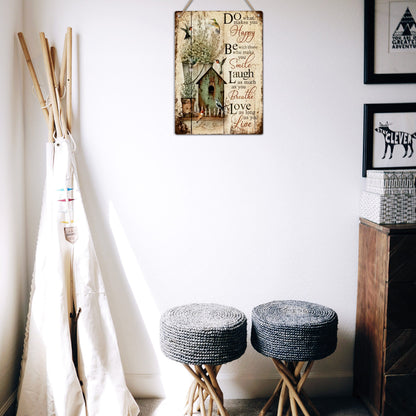 Do What Makes You Happy Metal Sign