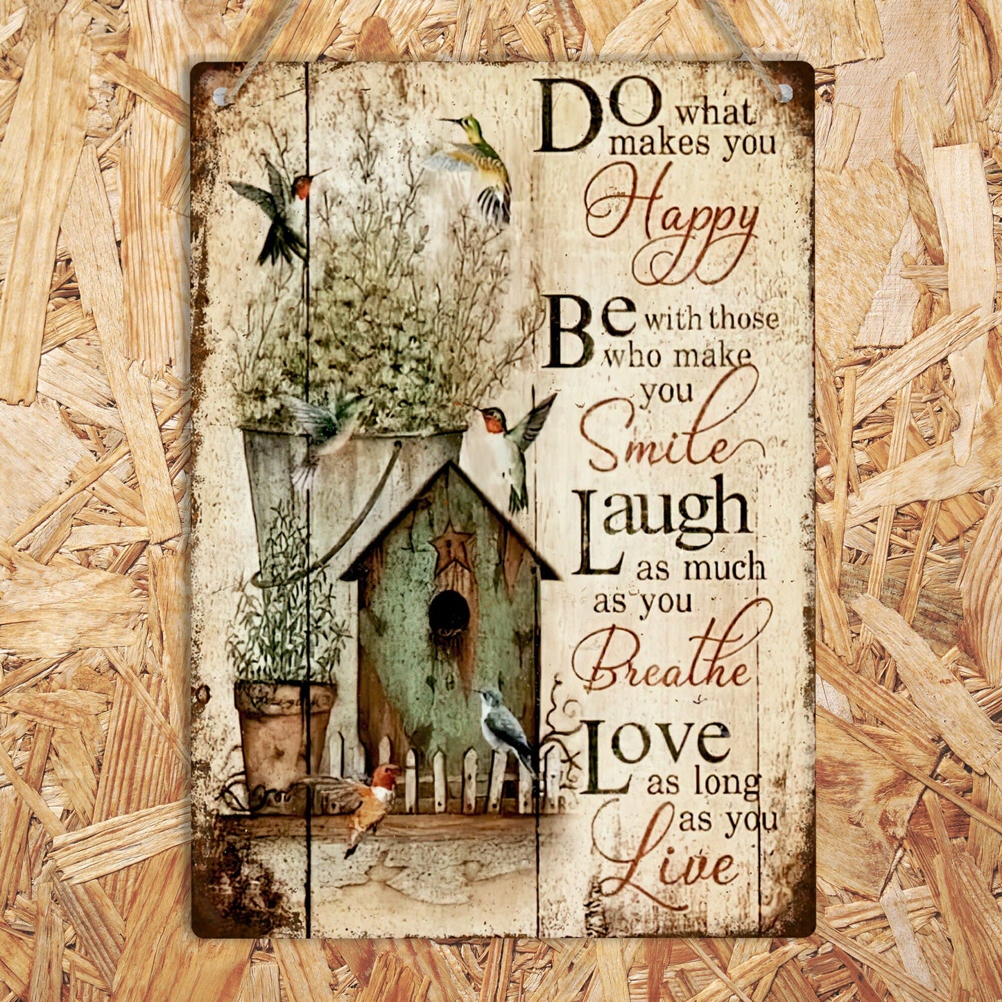 Do What Makes You Happy Metal Sign