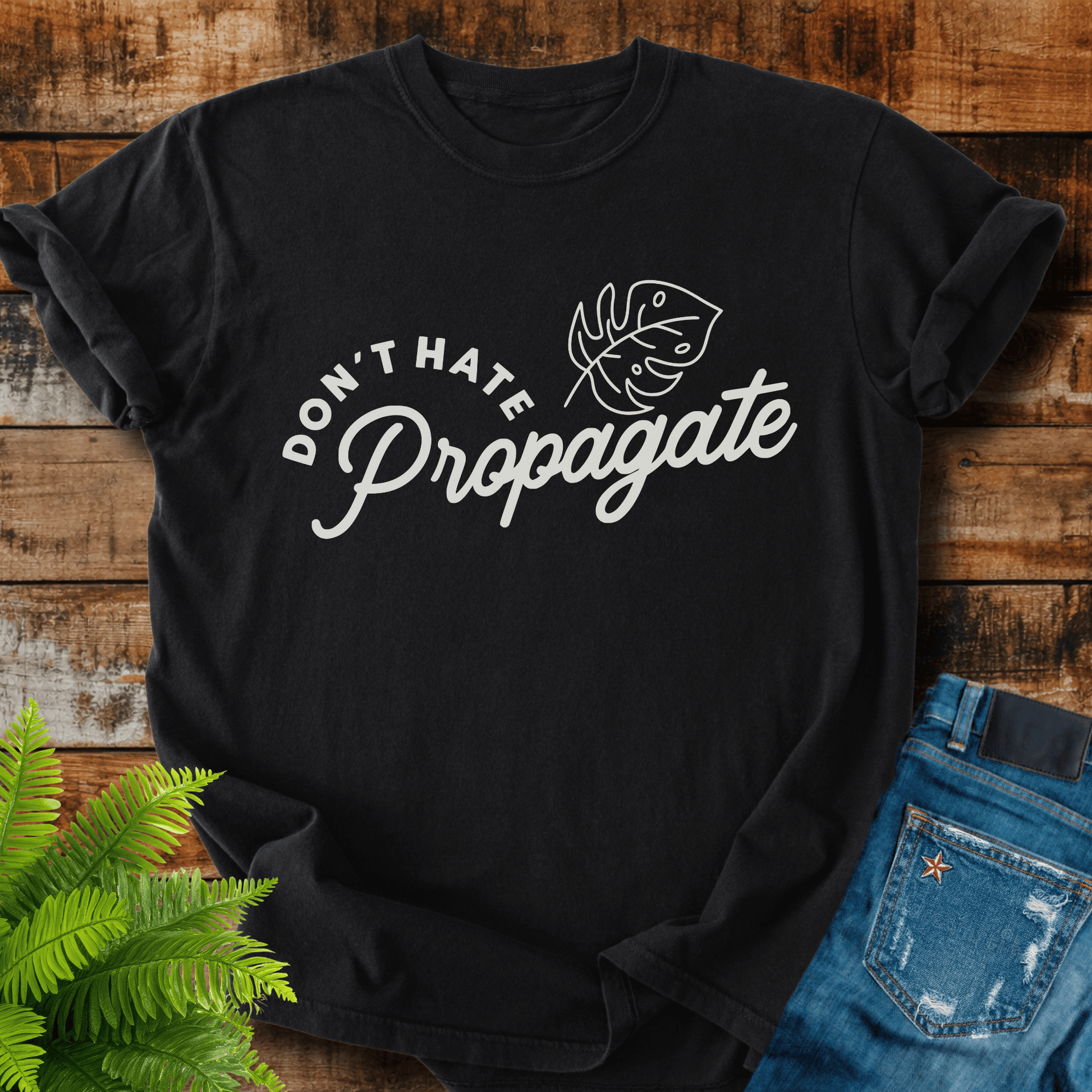 Dont Hate Propagate T-shirt