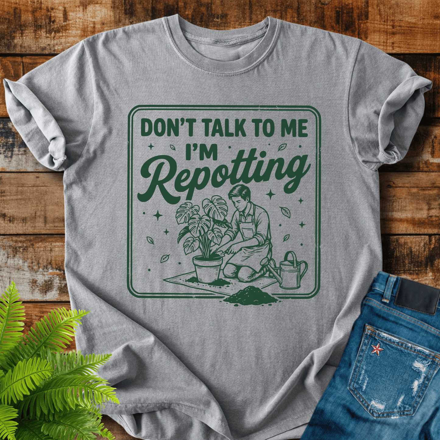 Dont Talk Repotting T-shirt