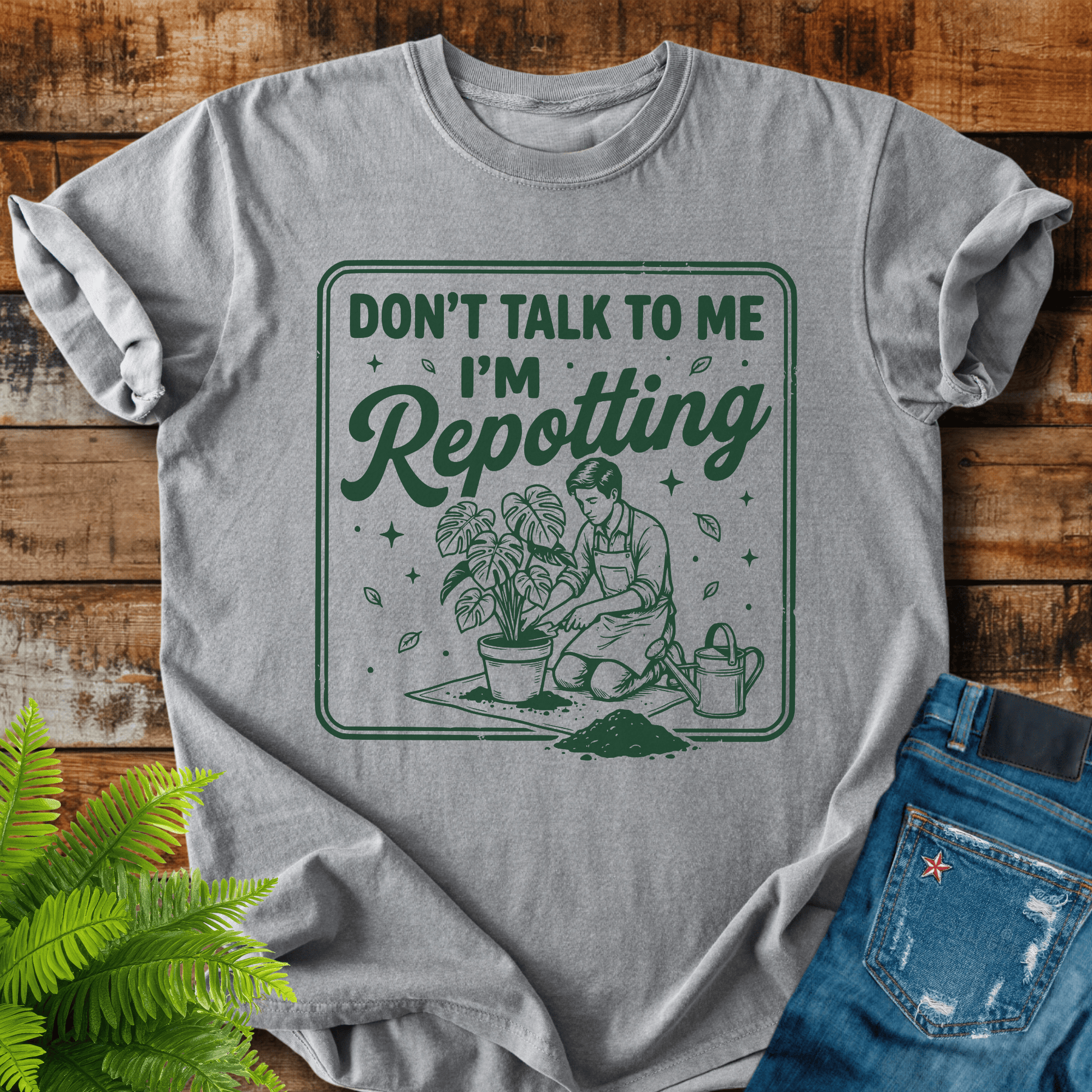 Dont Talk Repotting T-shirt