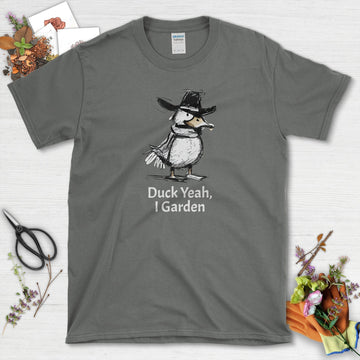 Duck Yeah I Garden T-Shirt