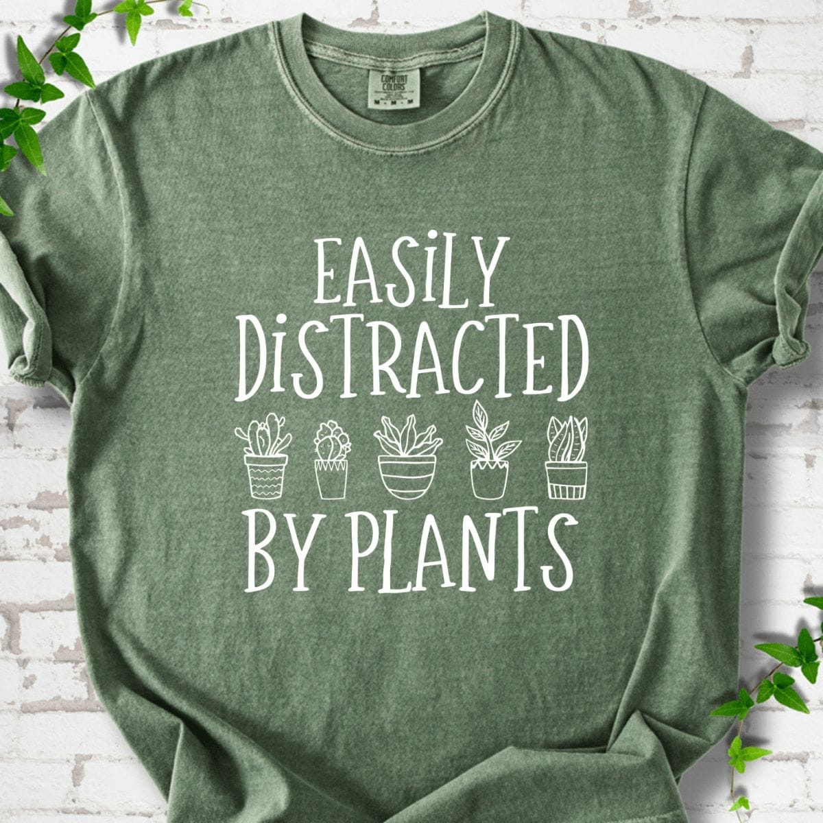 Easily Distracted By Plants T-Shirt