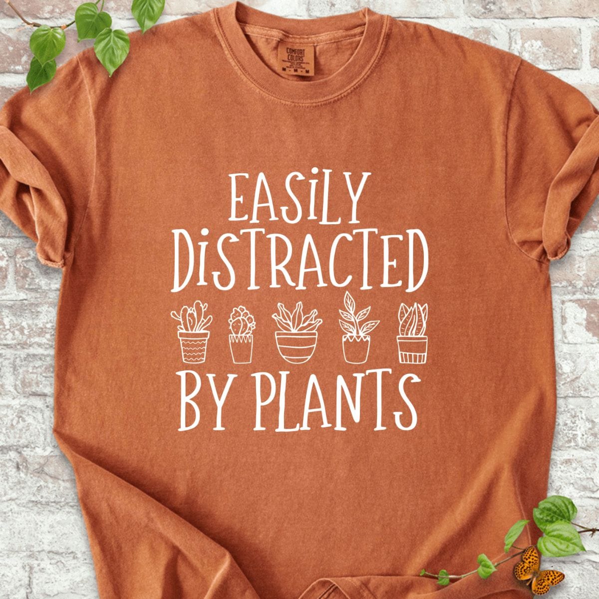 Easily Distracted By Plants T-Shirt