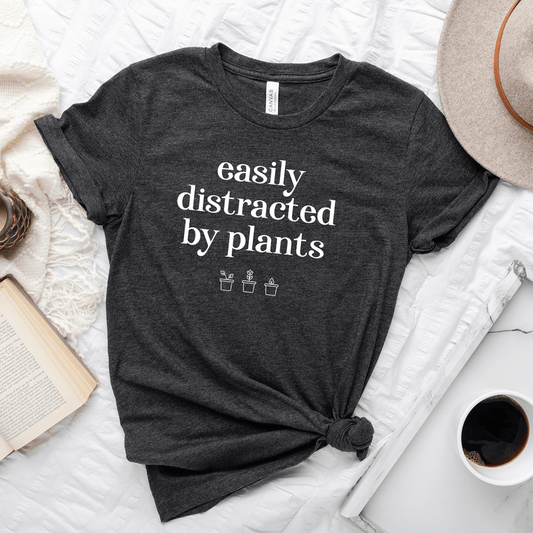 Easily Distracted By Plants Unisex Tee