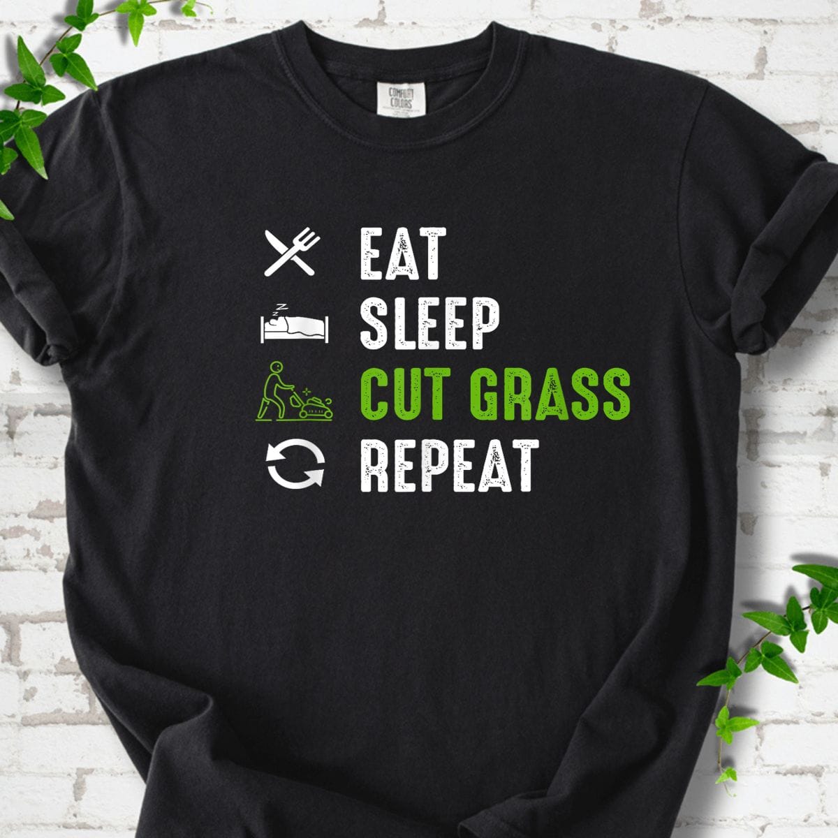 Eat Sleep Cut Grass T-Shirt