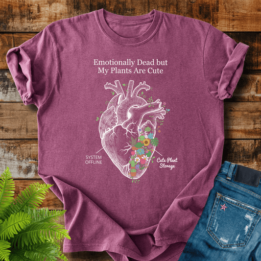 Emotionally Dead Plants T-shirt
