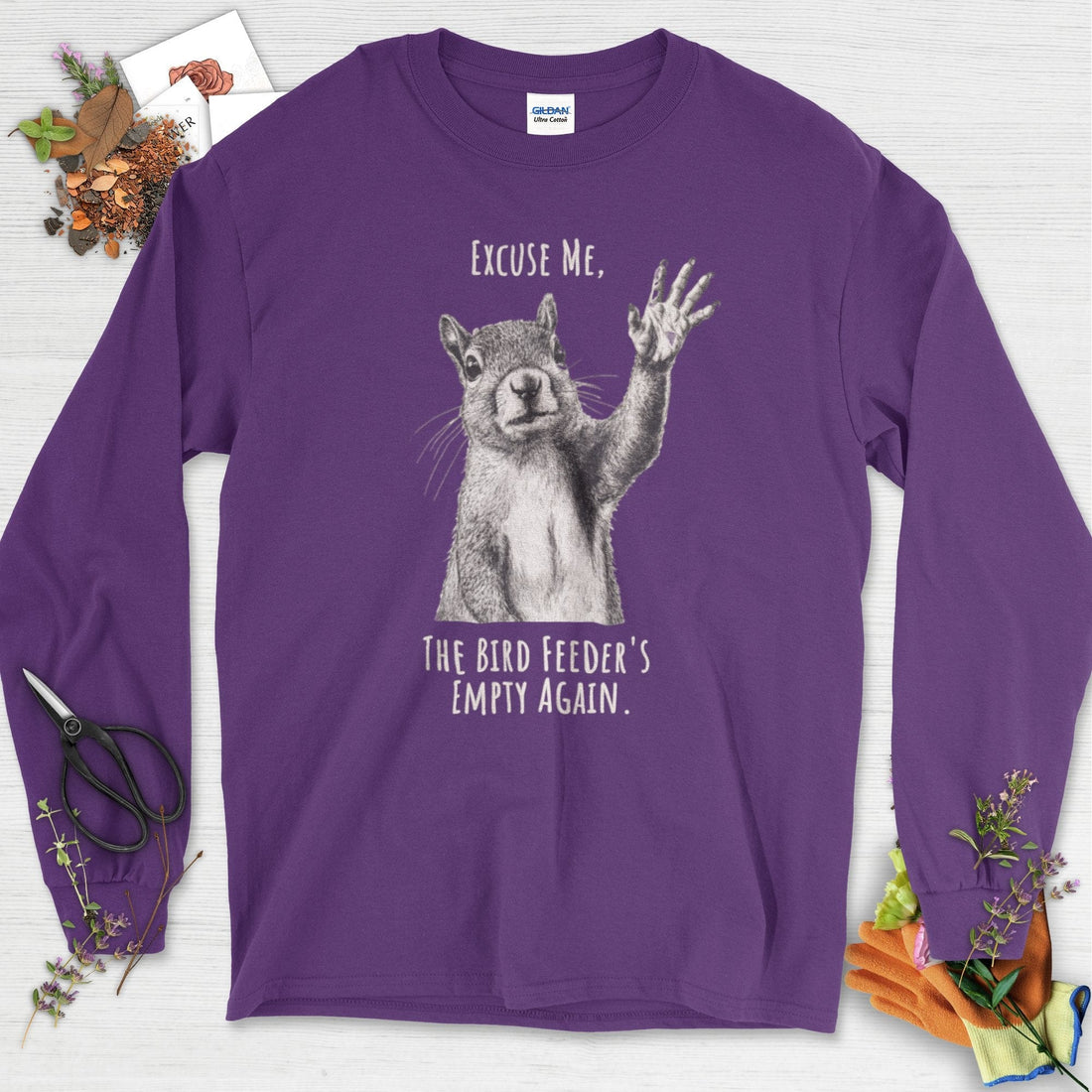 Excuse Me, Bird Feeder's Empty Long Sleeve