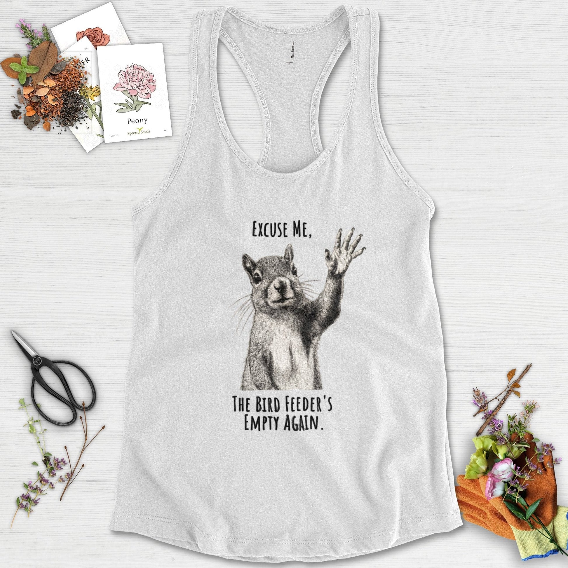Excuse Me, Bird Feeder's Empty Racerback
