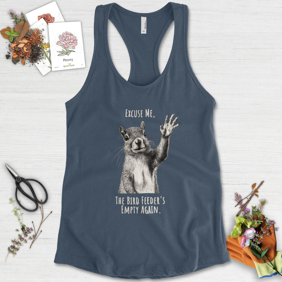 Excuse Me, Bird Feeder's Empty Racerback